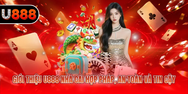 Giới Thiệu U888 1 Giới thiệu U888 nhà cái hợp pháp, an toàn và tin cậy